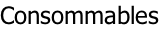 Consommables